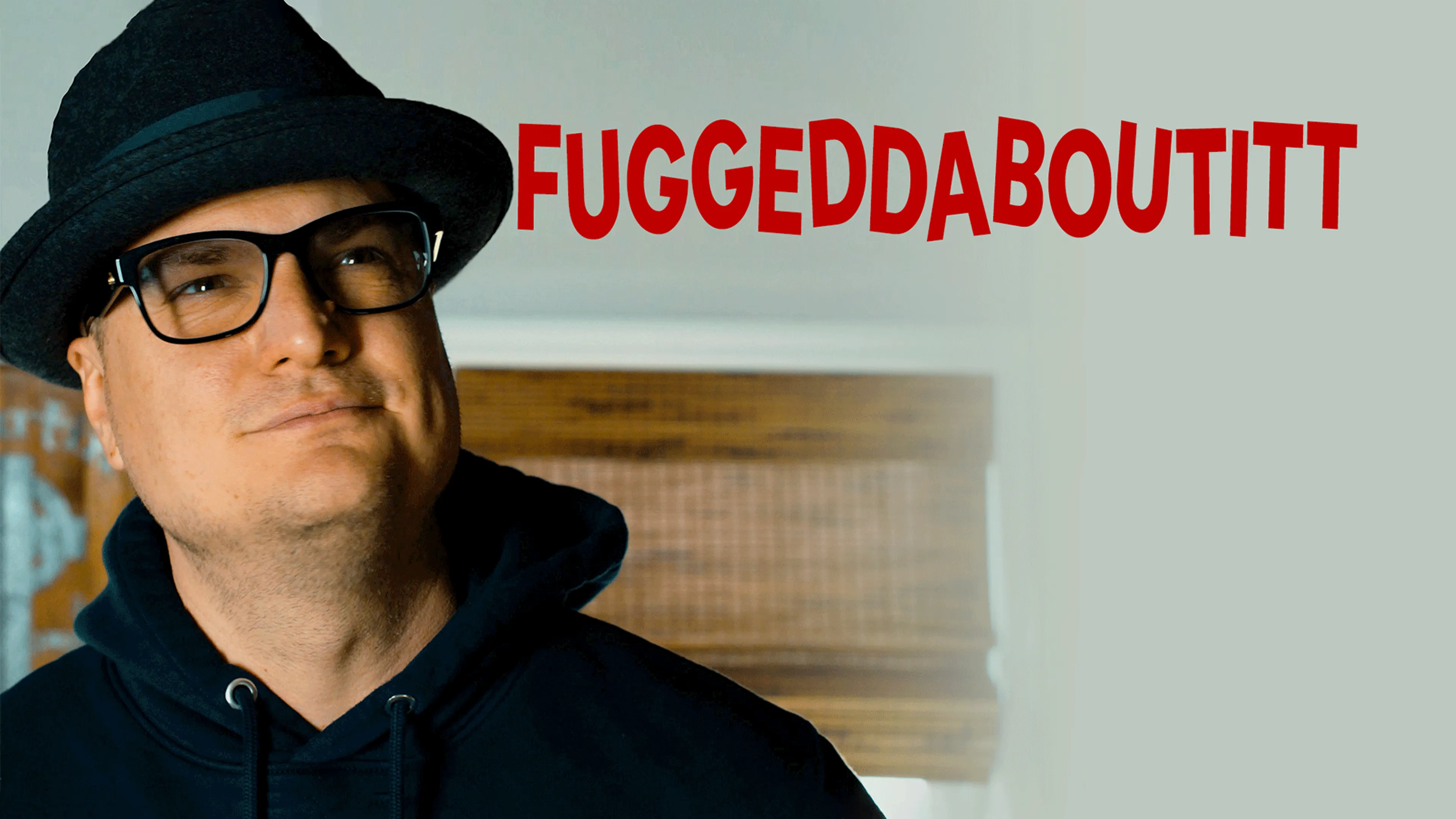 Fuggeddaboutitt poster